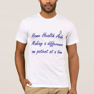 Camiseta T-shirt do assistente das saúdes ao domicílio