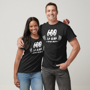 Camiseta T-Shirt do Banco de Banco de Estaca de 600 lb Club