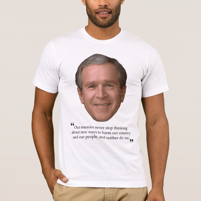 Camiseta T-shirt do Bushism (que prejudica nossas pessoas) (Frente)