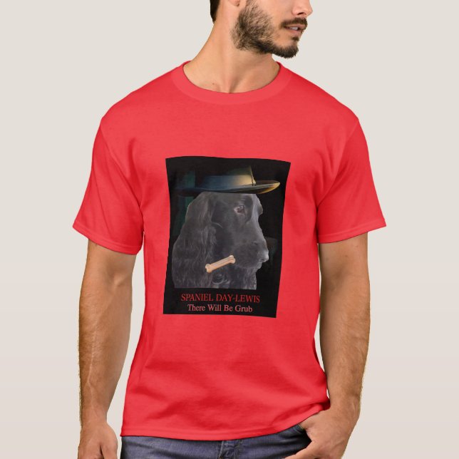 Camiseta T-shirt do cão: O SPANIEL Dia-Lewis lá será Grub (Frente)