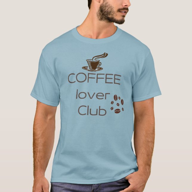 Camiseta T-Shirt do Clube do Café Lover - Perfeito para Caf (Frente)