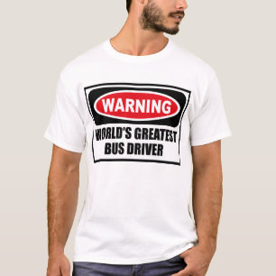 Camiseta T-shirt do CONDUTOR DE AUTOCARRO do MUNDO de