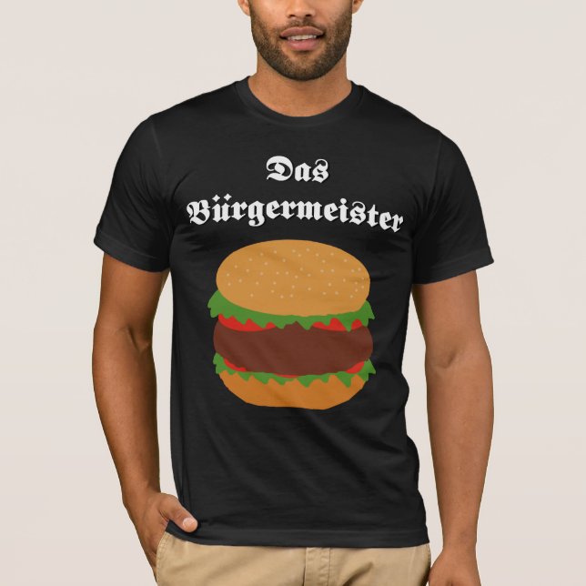 Camiseta T-shirt do DAS Burgermeister (Frente)