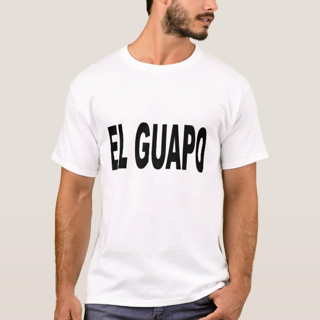 Camiseta T-shirt do EL Guapo (Frente)