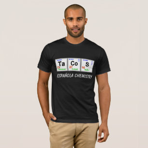 Camiseta T-shirt do elemento químico do Tacos