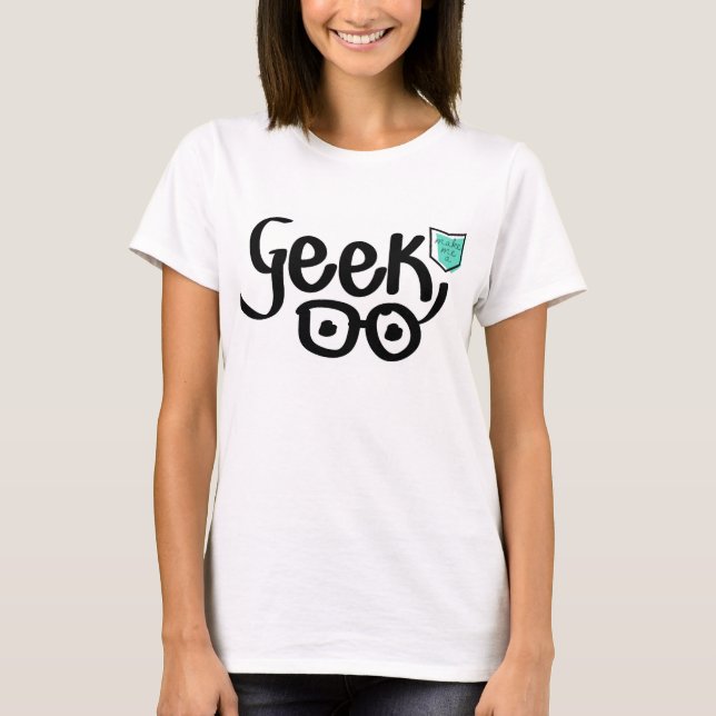 Camiseta T-shirt do geek das mulheres (Frente)