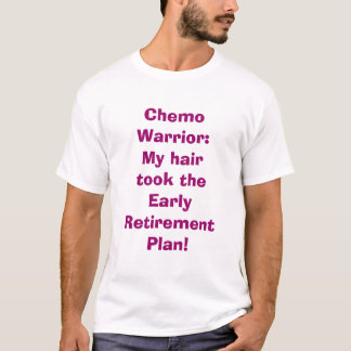Camiseta T-shirt do humor do guerreiro de Chemo