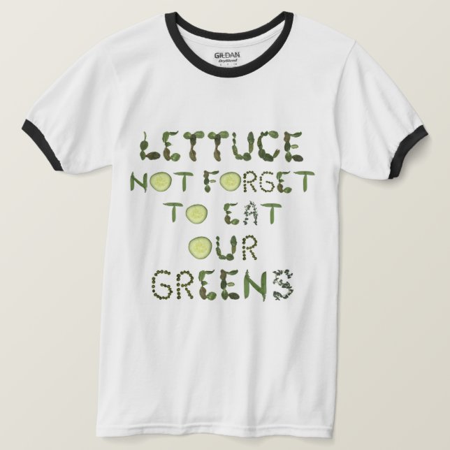 Camiseta T-shirt do jardim - um lembrete para comer seus (Frente do Design)