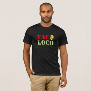 Camiseta T-shirt do louco do Taco