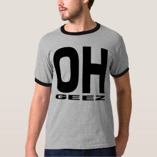 CAMISETA T-SHIRT DO OH GEEZ