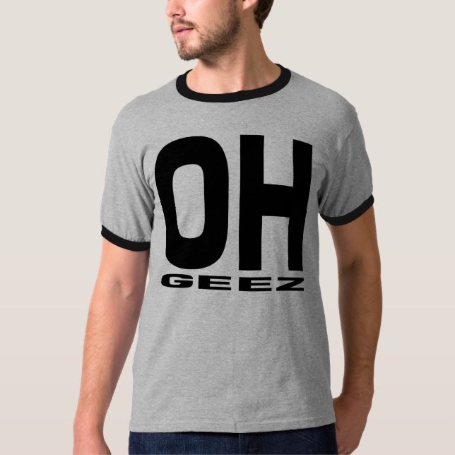 CAMISETA T-SHIRT DO OH GEEZ (Frente)