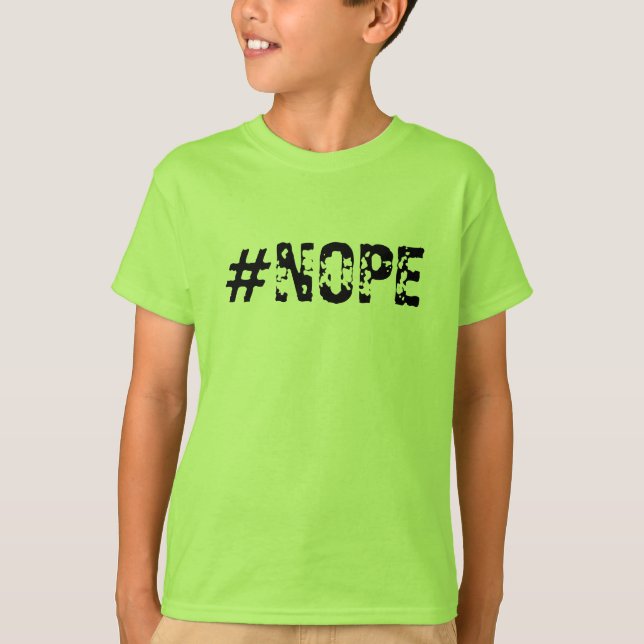 Camiseta T-Shirt do Rapaz "#NOPE" (Frente)