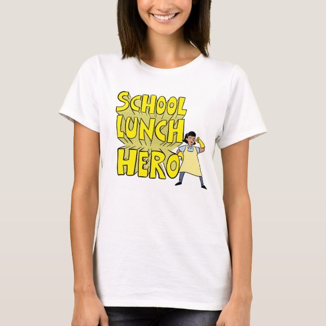 Camiseta T-shirt do "School Lunch Hero" (Frente)