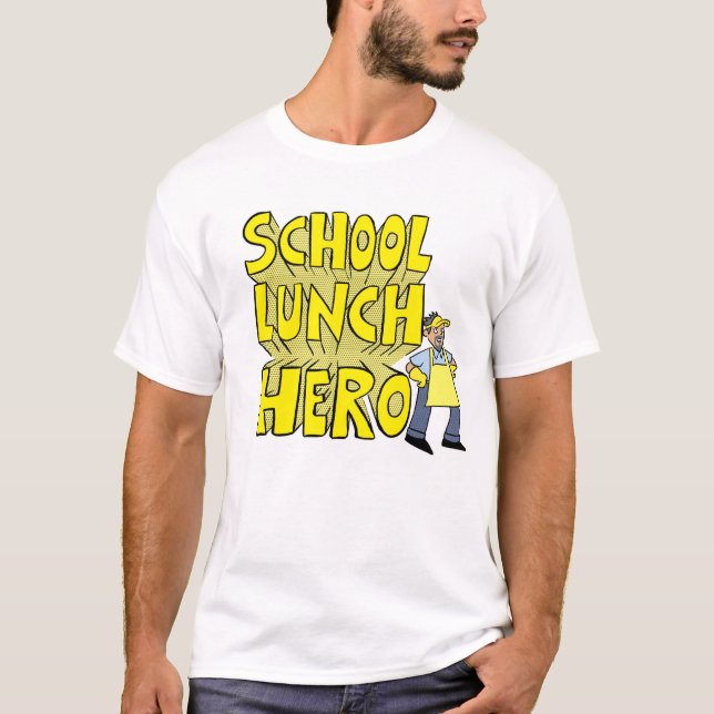 Camiseta T-shirt do "School Lunch Hero" (Frente)