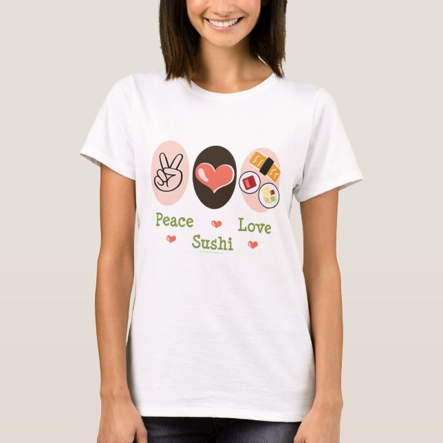 Camiseta T-shirt do sushi do amor da paz (Frente)