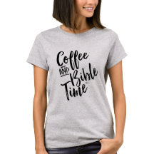 T-shirt do tempo do café e da bíblia