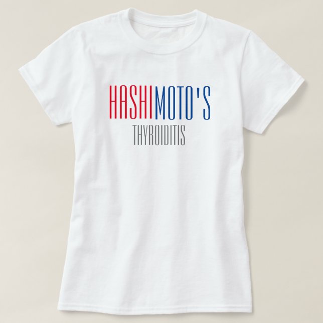 Camiseta T-shirt do Thyroiditis de Hashimoto (Frente do Design)