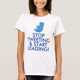 Camiseta T-shirt do trunfo: "PARE DE TWEETING & COMECE
