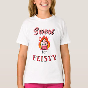 Camiseta T-Shirt Doce, mas Feistosa,