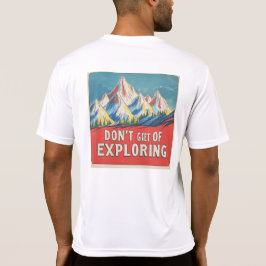 Camiseta T-shirt '"DON'T GET TIRED OF EXPLORING" Lofi Art