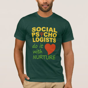 Camiseta T-shirt dos psicólogos sociais