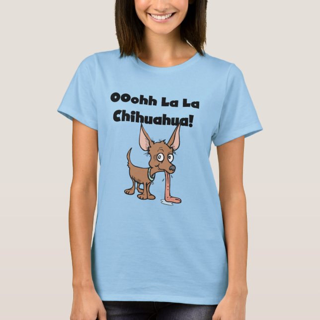 Camiseta T-shirt e presentes da chihuahua do La do La de (Frente)