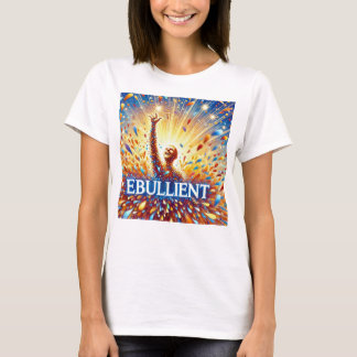 Camiseta T-Shirt Ebuliente