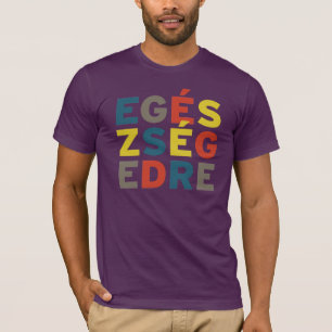 Camiseta t-shirt Egészségedre