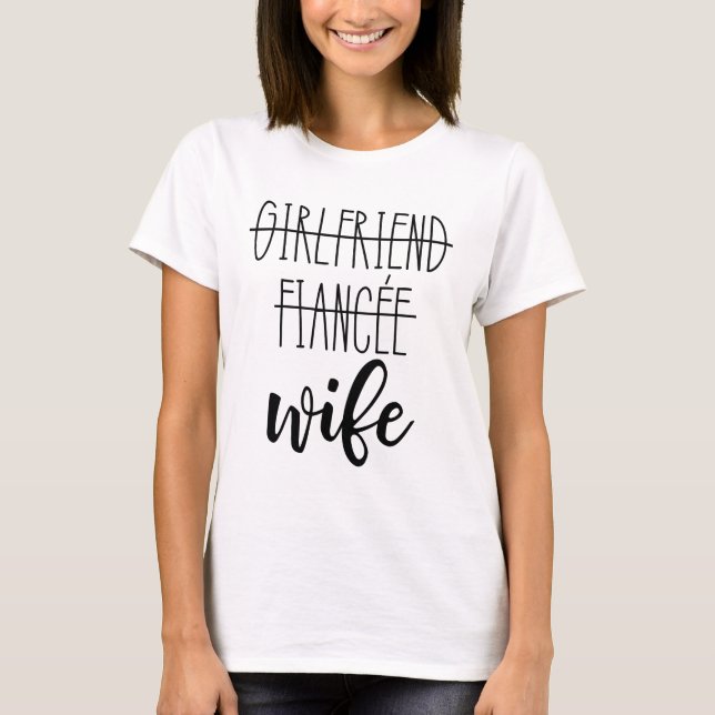 Camiseta T-shirt engraçada da Namorada Fiancee Wife (Frente)