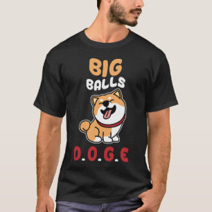 Camiseta T-Shirt engraçado Bolas Grandes DOGE DOGE