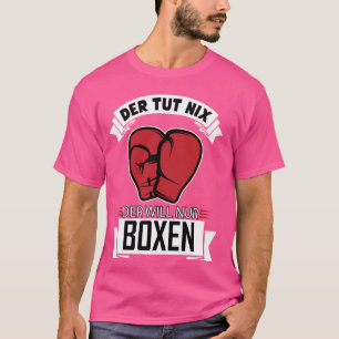 Camiseta T-Shirt engraçado com Der de Texto Alemão Tut Nix 