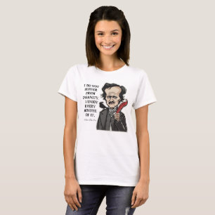 Camiseta T-shirt engraçado das citações de Edgar Allan Poe