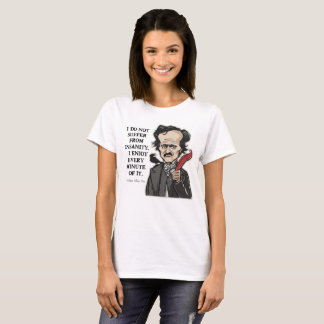 Camiseta T-shirt engraçado das citações de Edgar Allan Poe