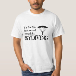 Camiseta T-shirt engraçado de Skydiving