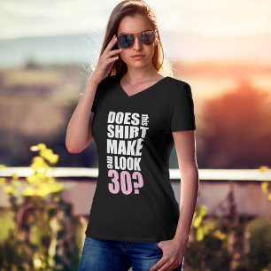 Camiseta T-shirt engraçado do aniversário de 30 anos