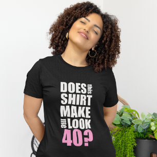 Camiseta T-shirt engraçado do aniversário de 40 anos