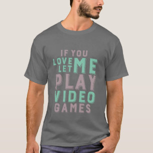 Camiseta T-shirt engraçado do Gamer para geeks do video