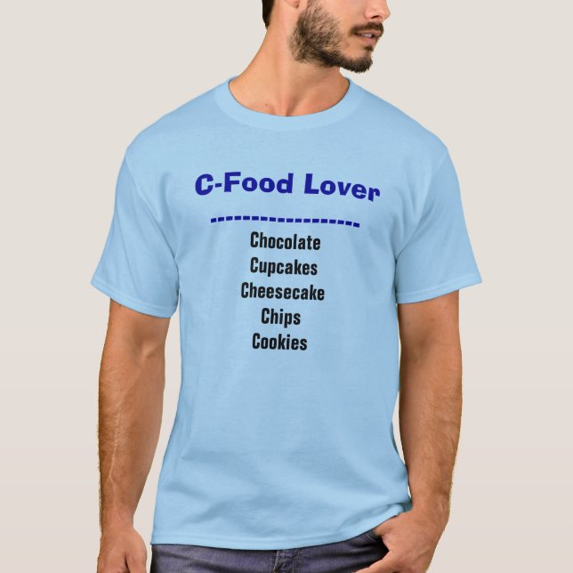 Camiseta T-shirt Engraçado do Lover da Comida C (Frente)