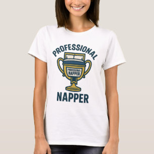 Camiseta T-Shirt Engraçado - "Napper Profissional" Cozy