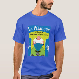 Camiseta T-Shirt engraçado Pétanque