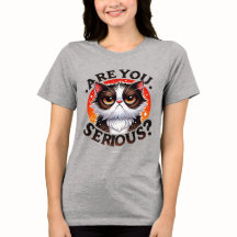 T-Shirt Engraçado - Sassy Você Está Sério?