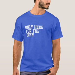 Camiseta T-shirt espirituoso da cerveja dos homens "somente