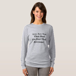 Camiseta T-shirt fantástica (Long Sleeve)