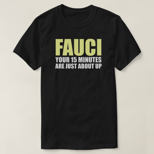Camiseta T-Shirt FAUCI DE 15 MINUTOS (Frente do Design)