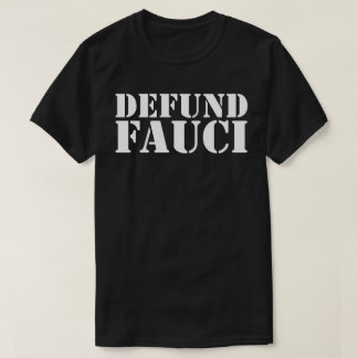 Camiseta T-Shirt FAUCI DEFUND