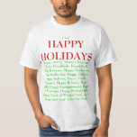 Camiseta T-Shirt Feliz Feriado<br><div class="desc">Doente e cansado de pessoas soprando uma cesta quando alguém diz Feliz Feriados? Eu também. Diga para eles pararem de se enlouquecer com esta camisa.</div>