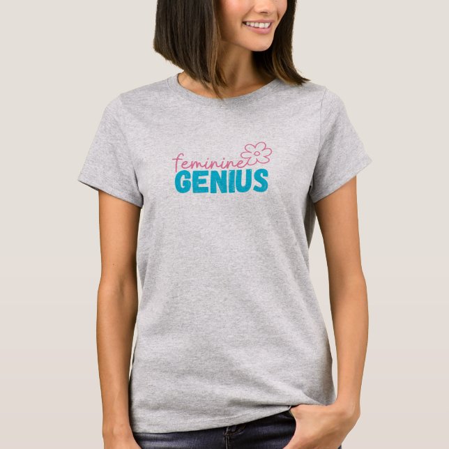 Camiseta T-shirt Feminine Genius (Frente)