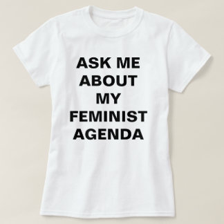 Camiseta T-shirt feminista engraçado