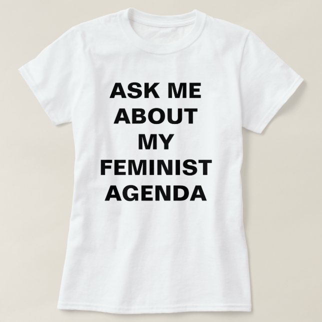 Camiseta T-shirt feminista engraçado (Frente do Design)