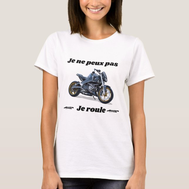 Camiseta T-shirt femme Je ne peux pas je roule (Frente)